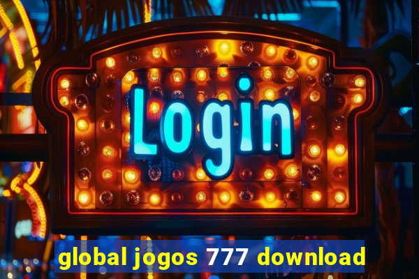 global jogos 777 download